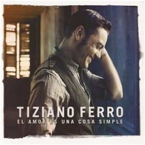 CD Tiziano Ferro: El Amor Es Una Cosa Simple