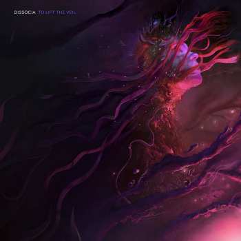 LP Dissocia: To Lift the Veil