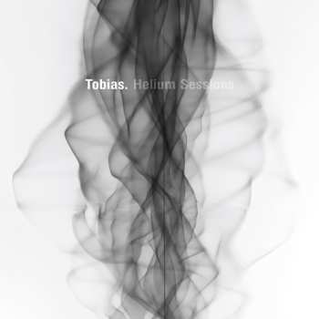 Album Tobias.: Helium Sessions
