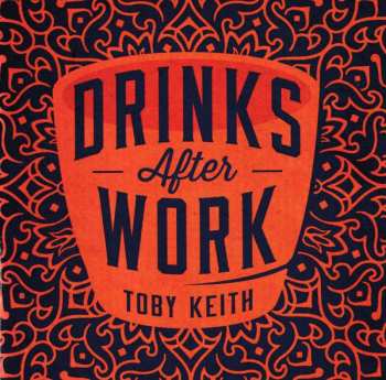 Album Toby Keith: Drinks After Work