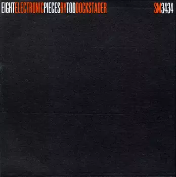 Tod Dockstader: Eight Electronic Pieces