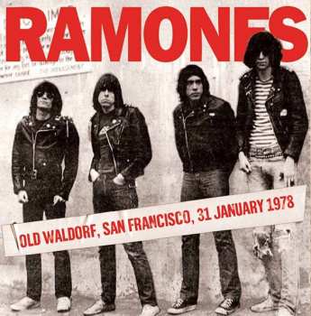 CD Ramones: Old Waldorf, San Francisco, 31 January 1978