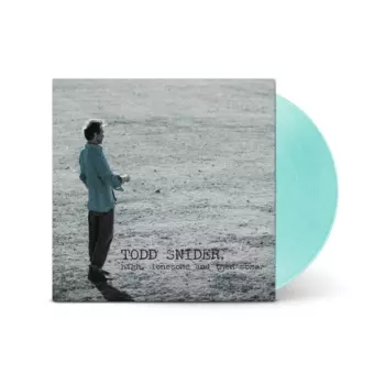 Todd Snider: High, Lonesome, And Then Some