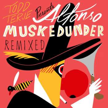 Album Todd Terje: Alfonso Muskedunder (Remixed)