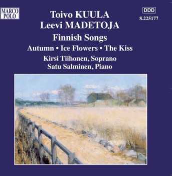 Album Leevi Madetoja: Finnish Songs: Autumn • Ice Flowers • The Kiss