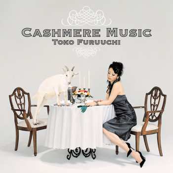 Album Toko Furuuchi: Cashmere Music