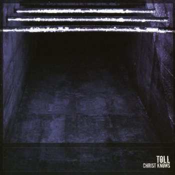 Album Toll: Christ Knows