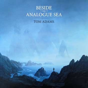 LP Tom Adams: Beside The Analogue Sea