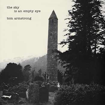 LP Tom Armstrong: The Sky Is An Empty Eye