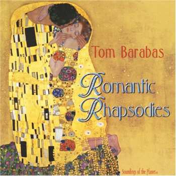 Album Tom Barabas: Romantic Rhapsodies