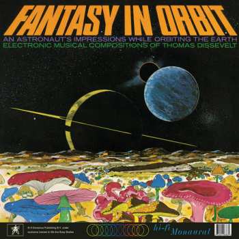2LP Tom Dissevelt: Fantasy In Orbit. Round The World With Electronic Music By Tom Dissevelt / Fantasy In Orbit: An Astronaut's Impressions While Orbiting The Earth LTD
