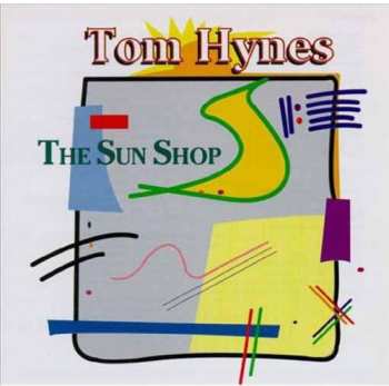 Album Tom Hynes: Sun Shop
