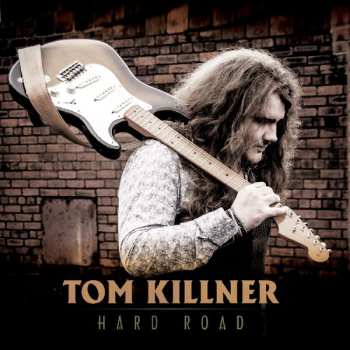 Album Tom Killner: Hard Road