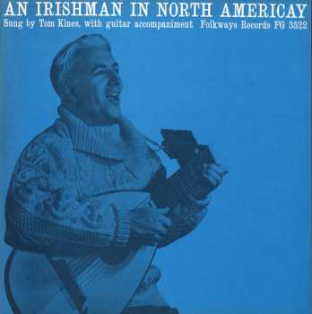 Album Tom Kines: An Irishman In North Americay