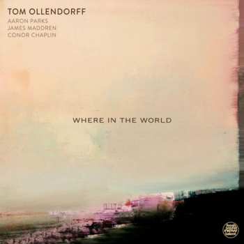 CD Tom Ollendorff: Where In The World