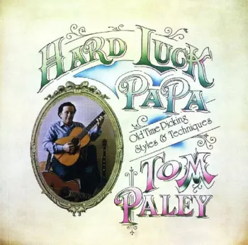 Tom Paley: Hard Luck Papa