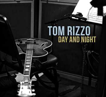 Album Tom Rizzo: Day And Night