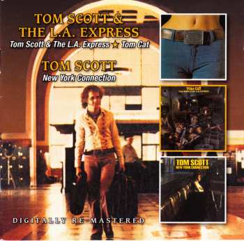 2CD Tom Scott: Tom Scott & The L.A. Express / Tom Cat / New York Connection