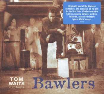 CD Tom Waits: Bawlers DIGI