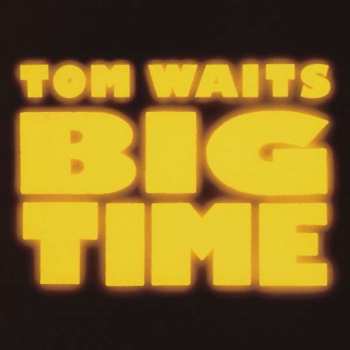 Album Tom Waits: Big Time