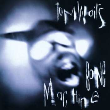 CD Tom Waits: Bone Machine