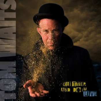 Album Tom Waits: Glitter And Doom Live