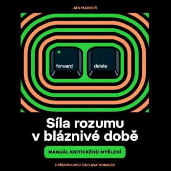 CD Tomáš Černý: Markoš: Síla Rozumu V Bláznivé Době