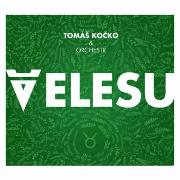 Tomáš Kočko & Orchestr: Velesu
