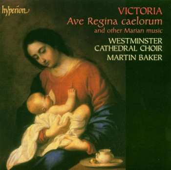 Album Westminster Cathedral Choir: Ave Regina Caelorum And Other Marian Music