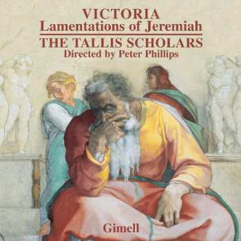 Album The Tallis Scholars: Lamentations Of Jeremiah
