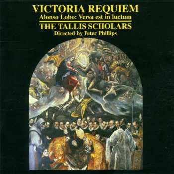 Album The Tallis Scholars: Requiem / Versa Est In Luctum