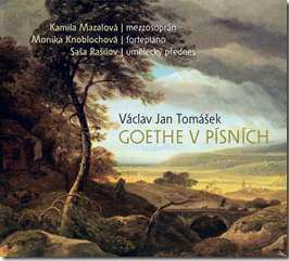 Album Kamila Mazalová: Tomášek: Goethe v písních