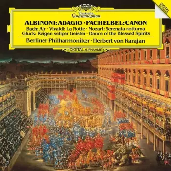 Berliner Philharmoniker: Albinoni: Adagio • Pachelbel: Canon