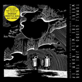 Album Jimi Tenor: Where The Wild Roam Ep