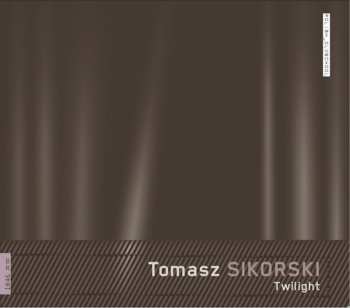 Album Tomasz Sikorski: Twilight