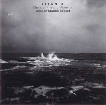CD Tomasz Stanko Septet: Litania ‎– Music Of Krzysztof Komeda