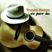 Album Tomeu Penya: Es per tu