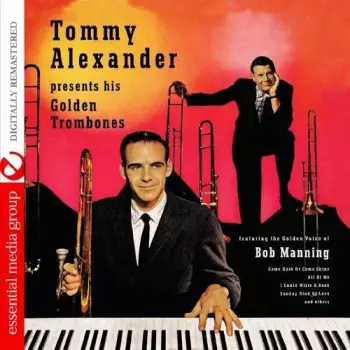 Tommy Alexander Presents His Golden Trombones
