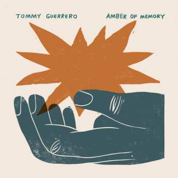 Album Tommy Guerrero: Amber Of Memory