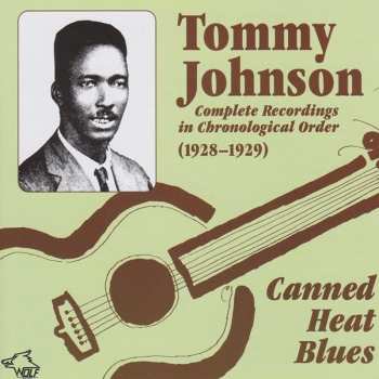 Album Tommy Johnson: Complete Recorded Works In Chronological Order (1928-1929)