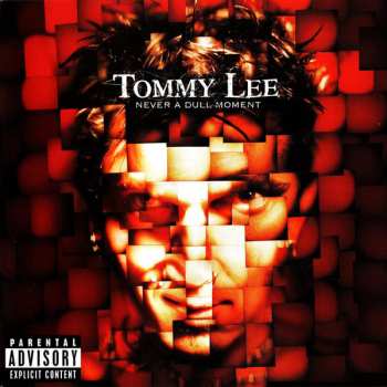CD Tommy Lee: Never A Dull Moment = ネヴァー・ア・ダル・モーメント LTD