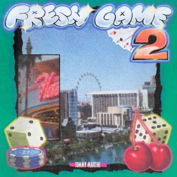 Album Tommy Martini: Fresh Game Vol. 2