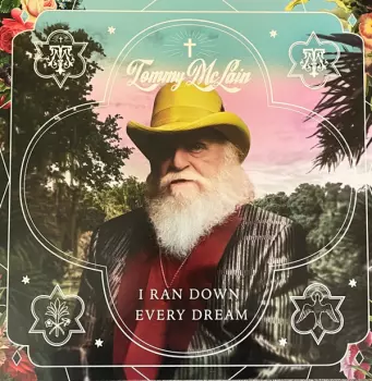 Tommy McLain: I Ran Down Every Dream