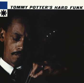 CD Tommy Potter: Tommy Potter's Hard Funk