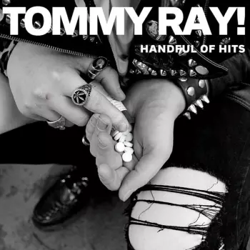 Tommy Ray!: Handful Of Hits