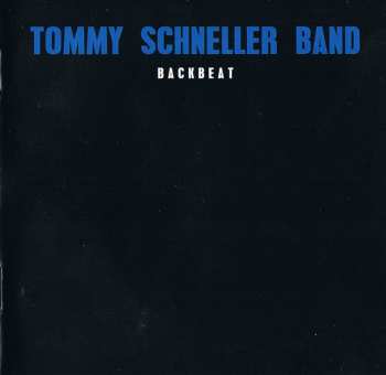 2CD Tommy Schneller Band: Backbeat