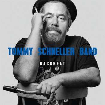 2CD Tommy Schneller Band: Backbeat