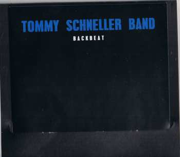 2CD Tommy Schneller Band: Backbeat
