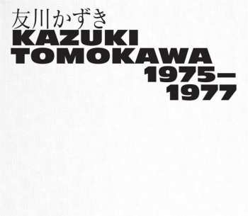 3CD/Dobozkészlet Tomokawa Kazuki: 1975-1977