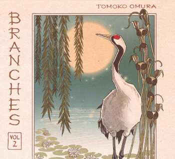 Album Tomoko Omura: Branches Vol 2